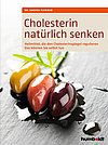 Cholesterin natürlich senken: Heilmittel, die den Cholesterinspiegel regulieren, Das können Sie selbst tun