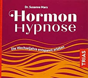 Hormon Hypnose - Die Wechseljahre entspannt erleben