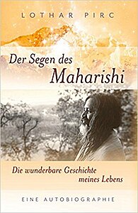 Lothar Pirc - Der Segen des Maharishi
